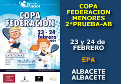 II Prueba Copa Federación de Menores Albacete 2019