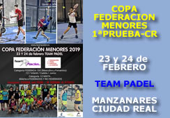 I Prueba Copa Federación de Menores Ciudad Real 2019