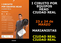 I Circuito por Equipos HEAD - Ciudad Real - 1ª Prueba: Marianistas