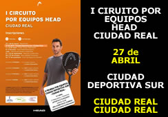 2ª Prueba I Circuito Head por Equipos Ciudad Real - Ciudad Deportiva Sur